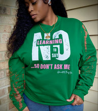 Load image into Gallery viewer, Learning to say NO Sweatshirt